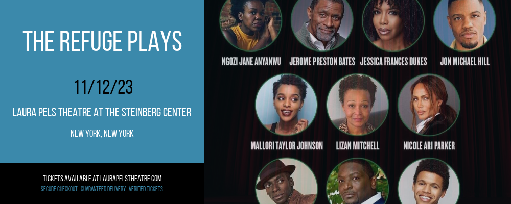 The Refuge Plays at Laura Pels Theatre At The Steinberg Center