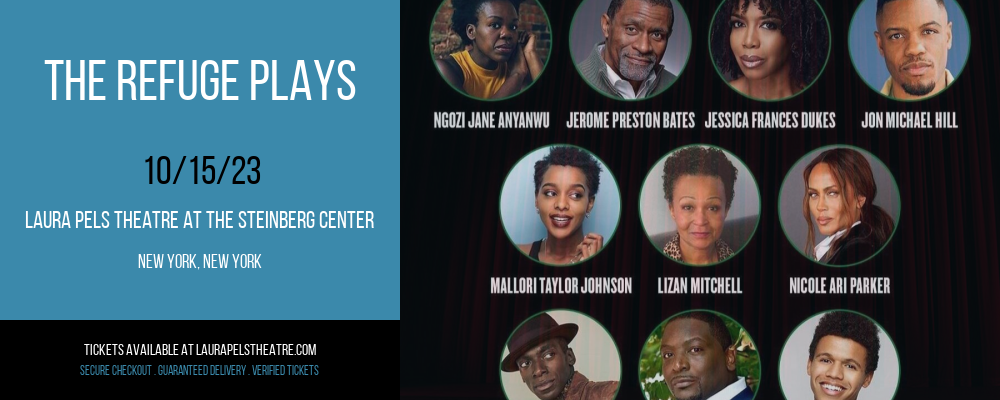 The Refuge Plays at Laura Pels Theatre At The Steinberg Center